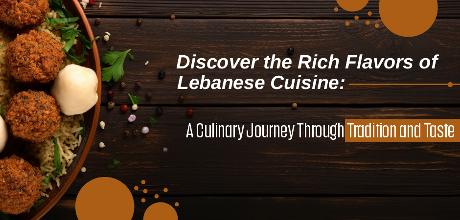 Flavors of Lebanese Cuisine